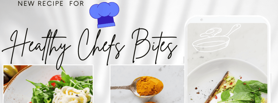 Healthy Chefs Bites
